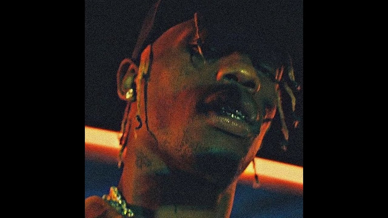 Travis Scott x Don Toliver  - 