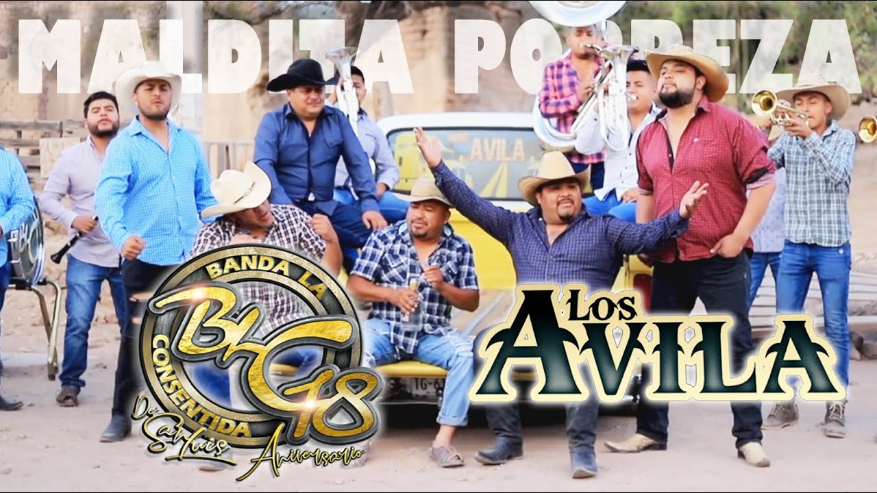 MALDITA POBREZA- Banda La Consentida de San Luis ft. Los Ávila (18 años haciendo amigos)