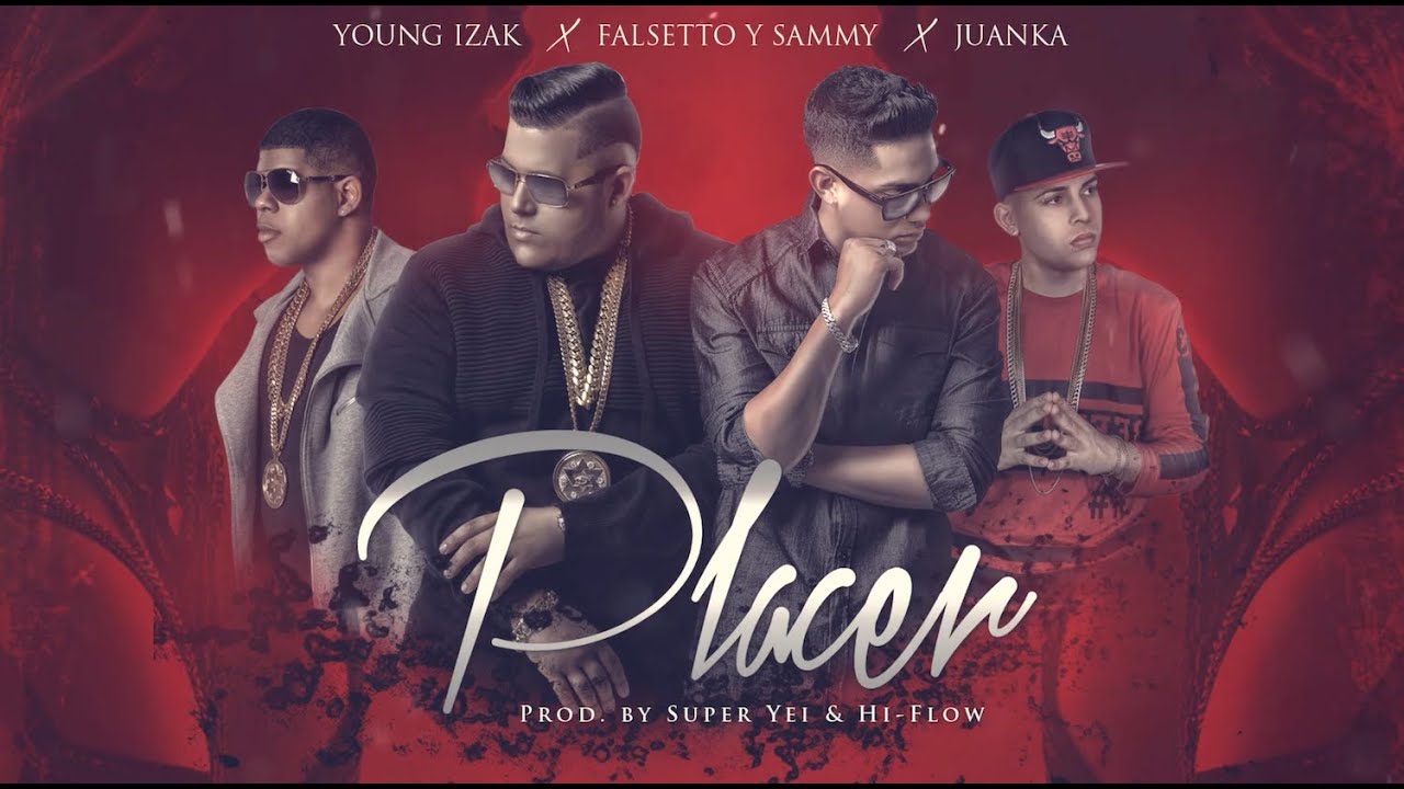 Sammy & Falsetto - Placer (ft. Juanka, Young Izak) (Lyric Video)