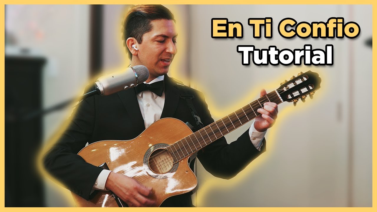 En ti Confio - Tutorial y Letra