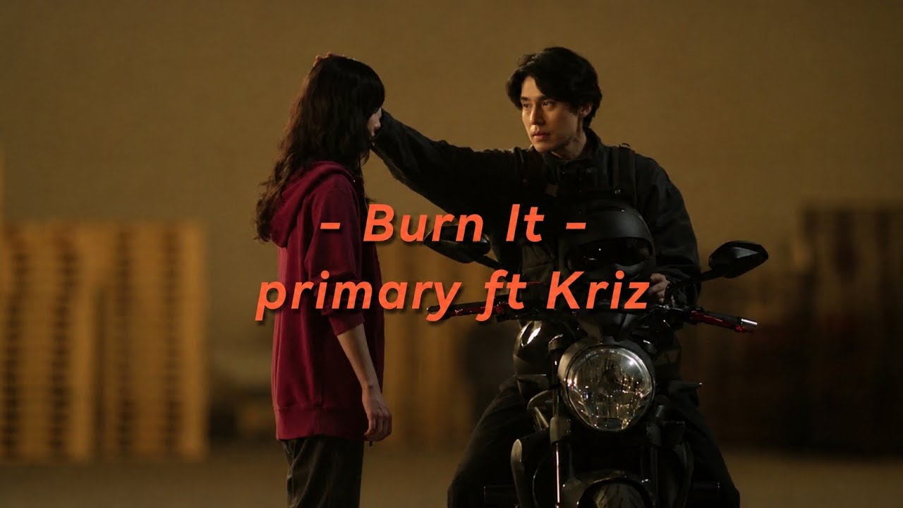 Burn It - Primary ft. Kriz [A Shop For Killers s2]