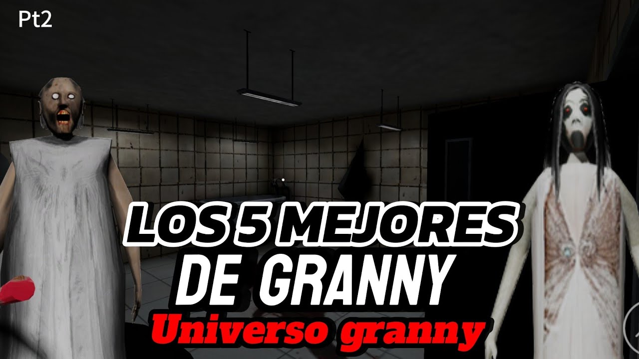 Las 5 mejores copias de Granny 