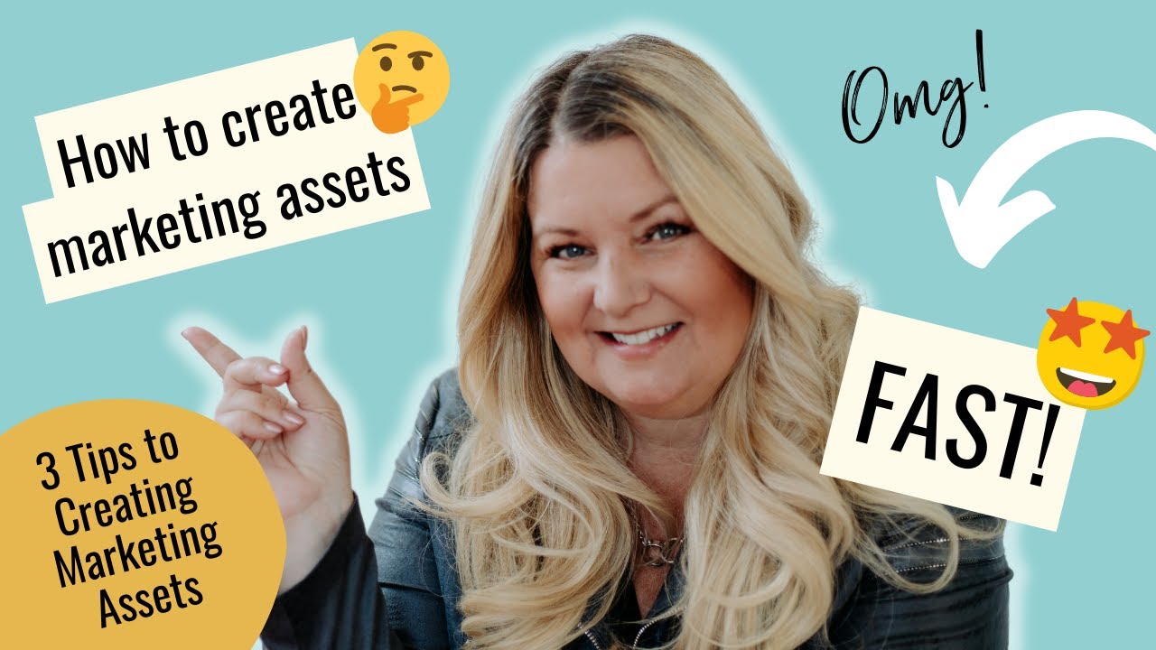 How to Create Marketing Assets...Fast! |  The right marketing assets = more clients.