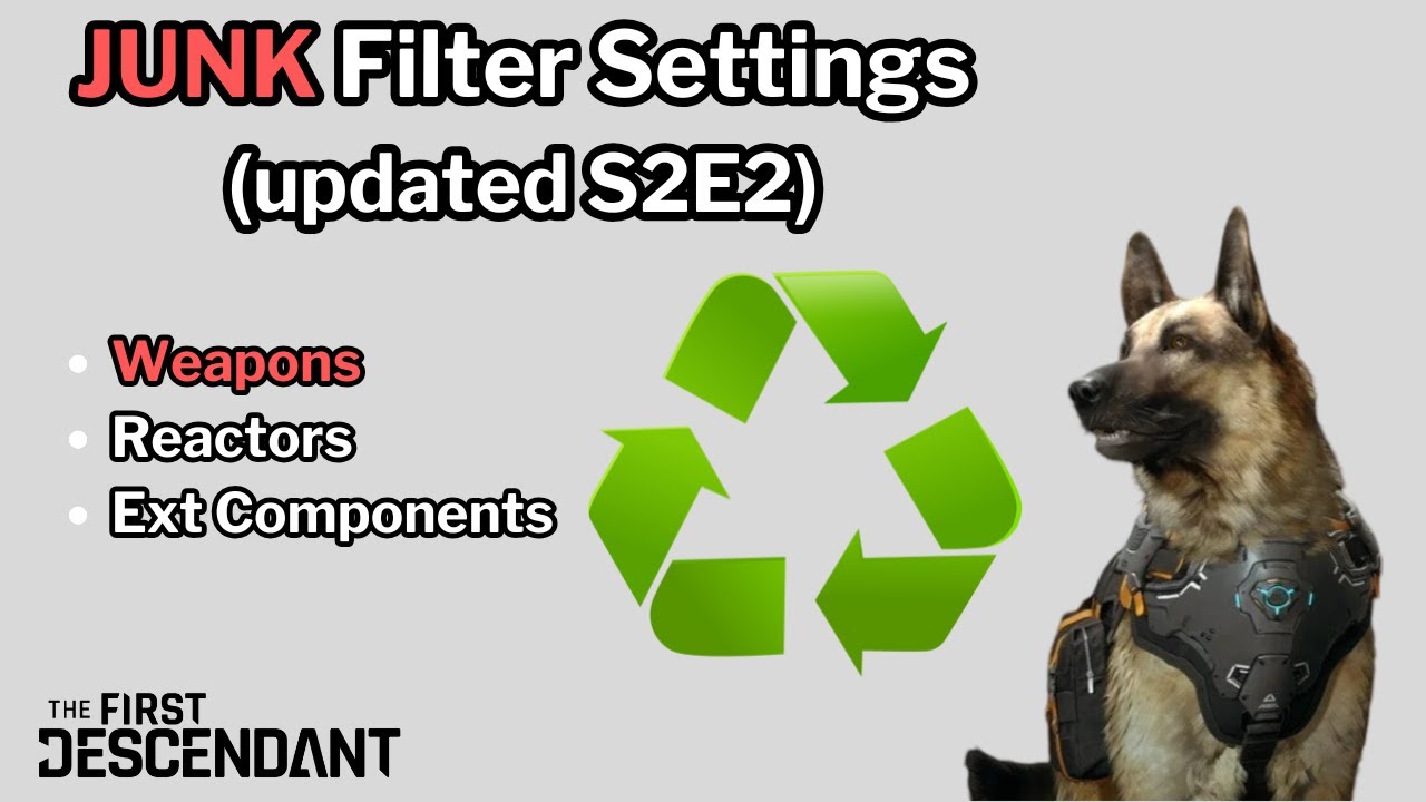 First Descendant - JUNK Filter Settings (updated for Season 2 Episode 2)
