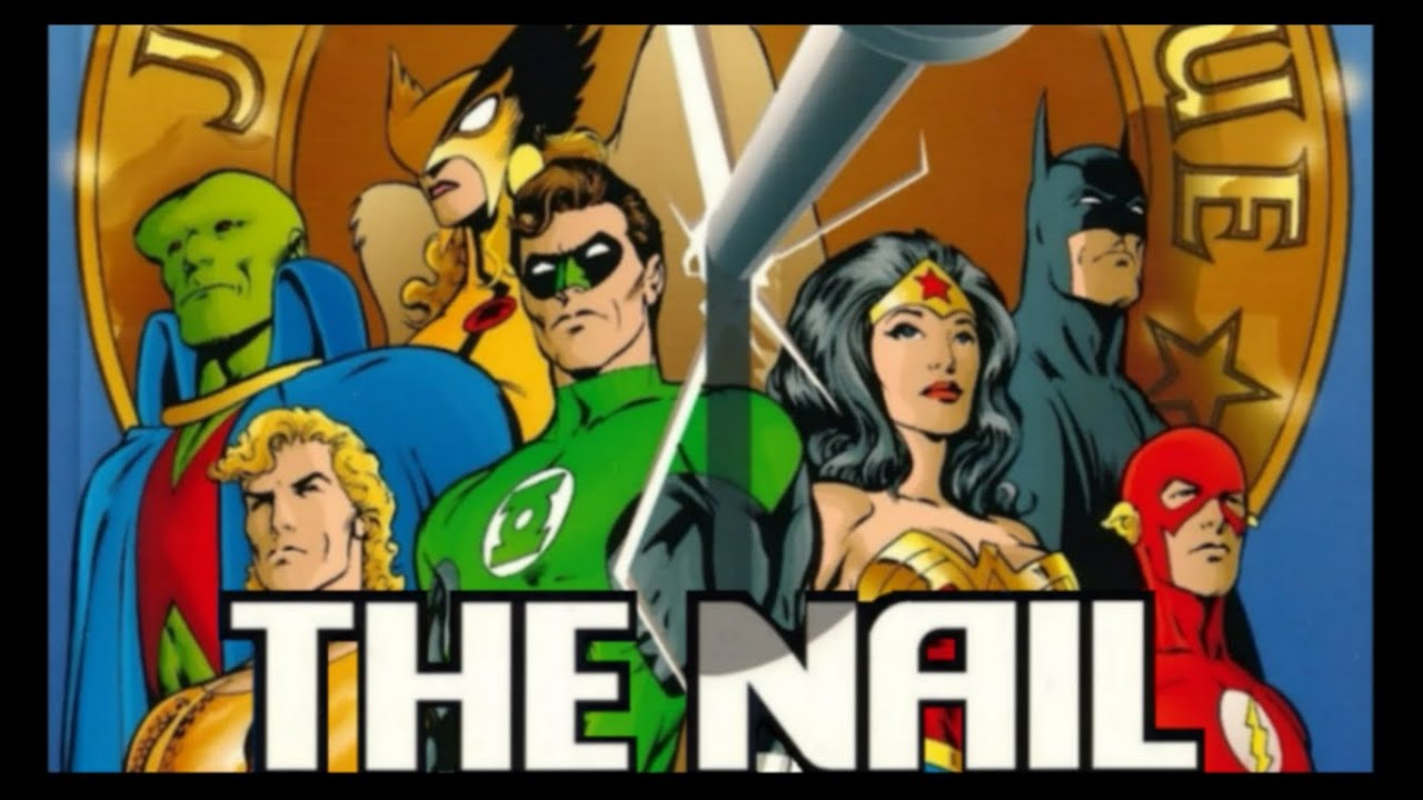 Justice League: The Nail, A World Without Superman!