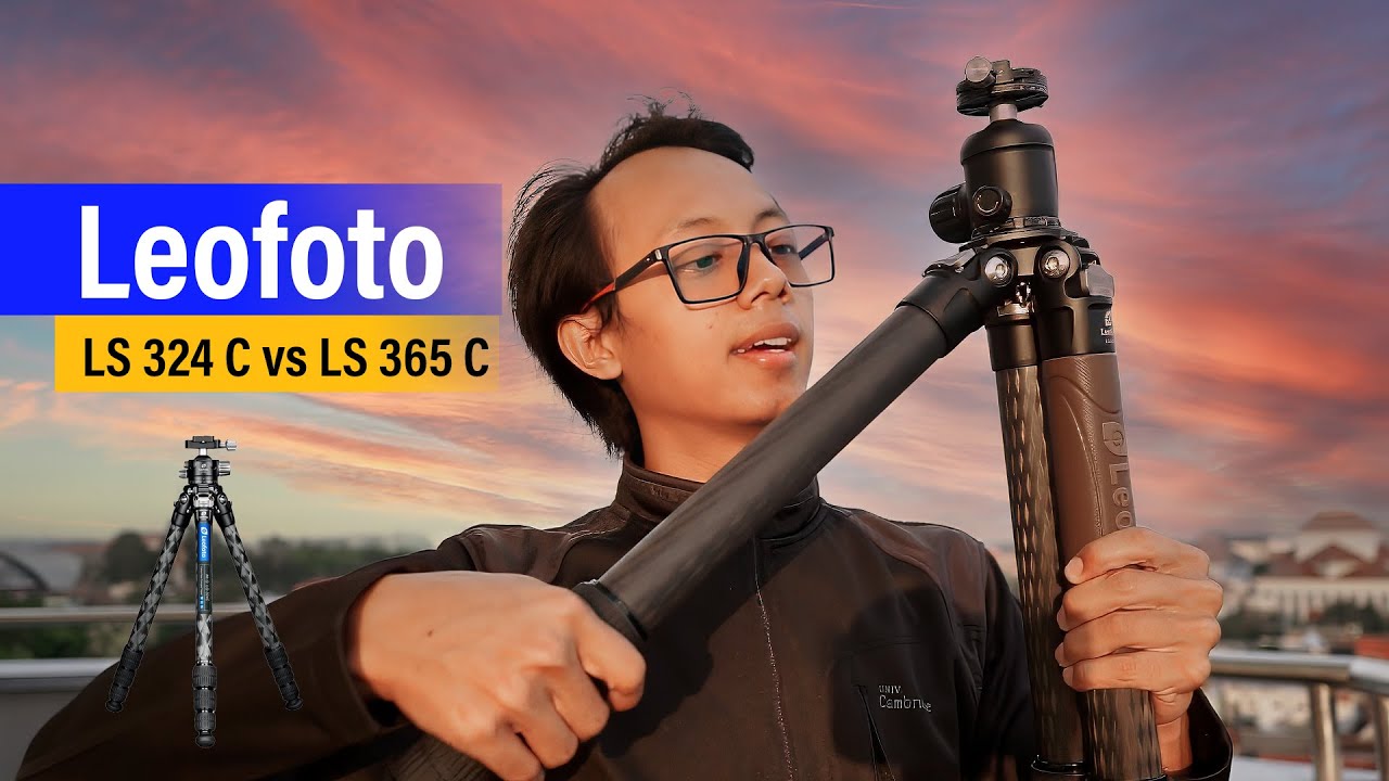 LEOFOTO TRIPOD LS-324 C VS LS-365 C | Tripod Kokoh ~ BEST TRIPOD