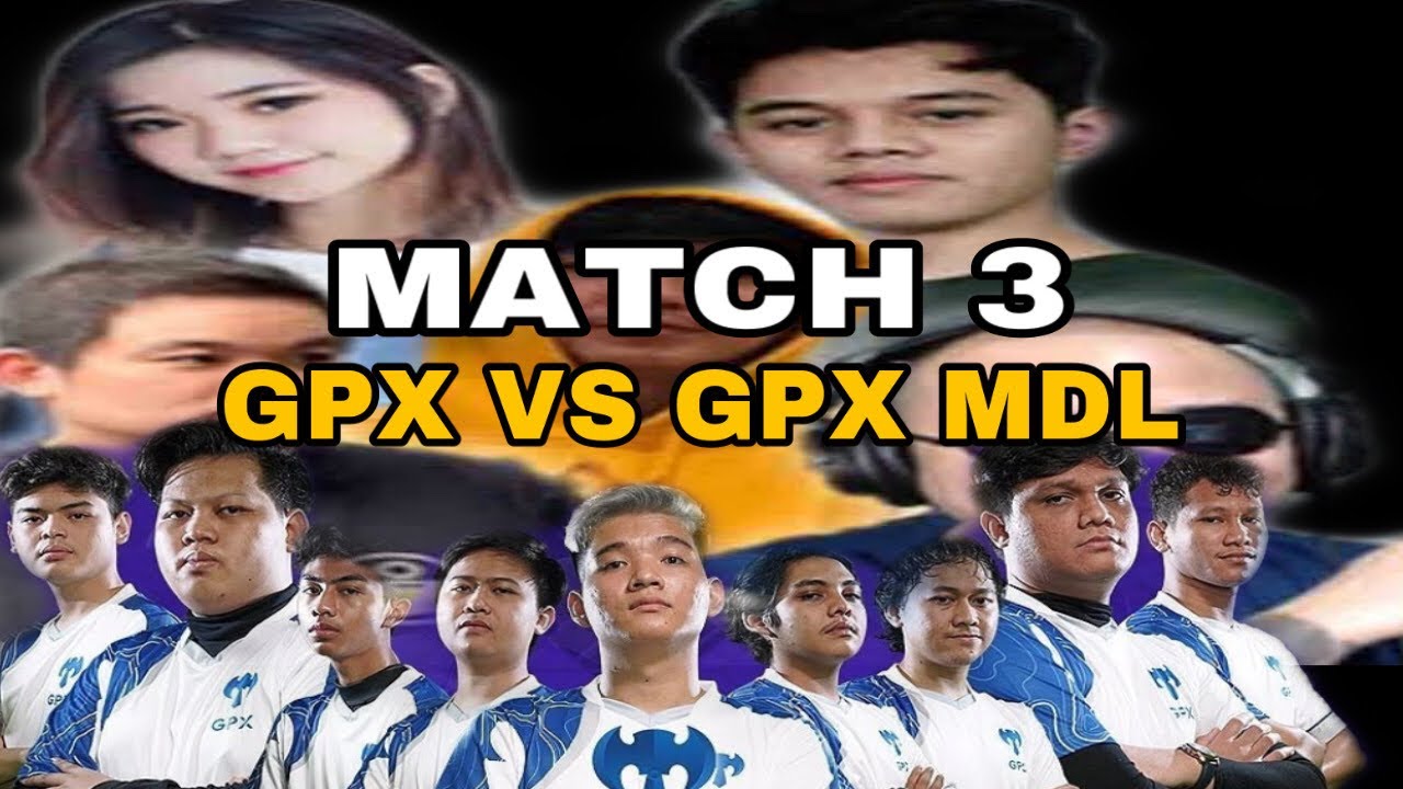 GENG KAPAK VS GPX MDL MATCH 3 - OURA, DONKEY DAN MARSHA