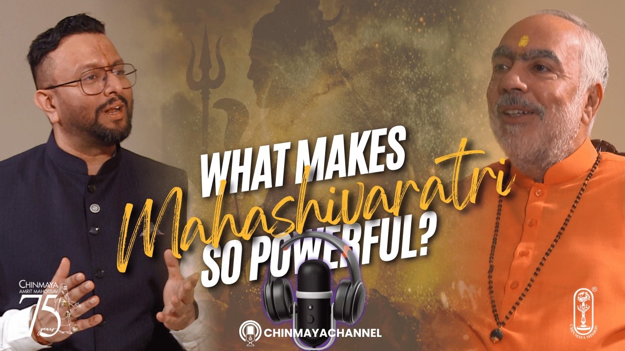 What Makes Mahashivaratri So Powerful? | Swami Swaroopananda | #ChinmayaMission