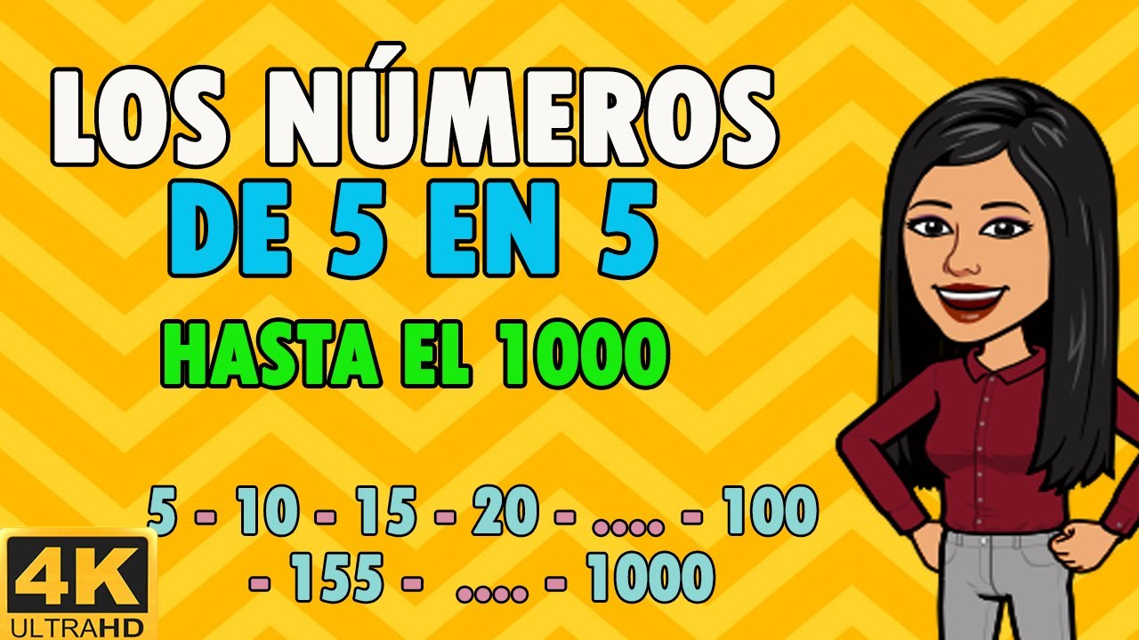 ▶️⏩Los Números de 5 en 5 hasta el 1000  | Counting by 5's to 1000