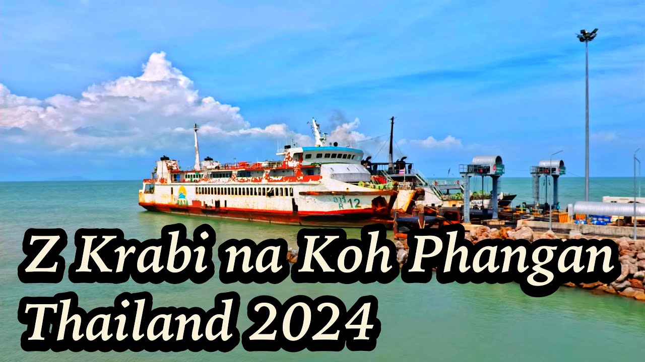 Thailand 2024 Jak się dostać z Krabi na Koh Phangan