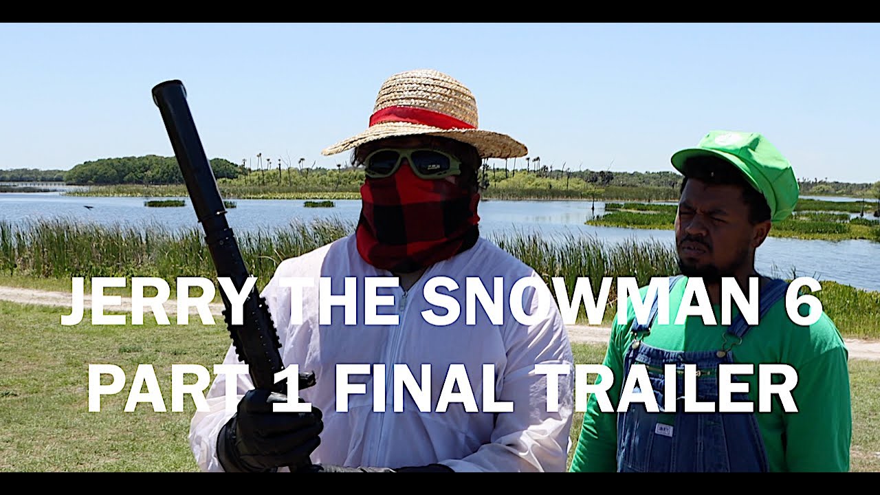 JERRY THE SNOWMAN 6 Part 1 - Official Final Trailer