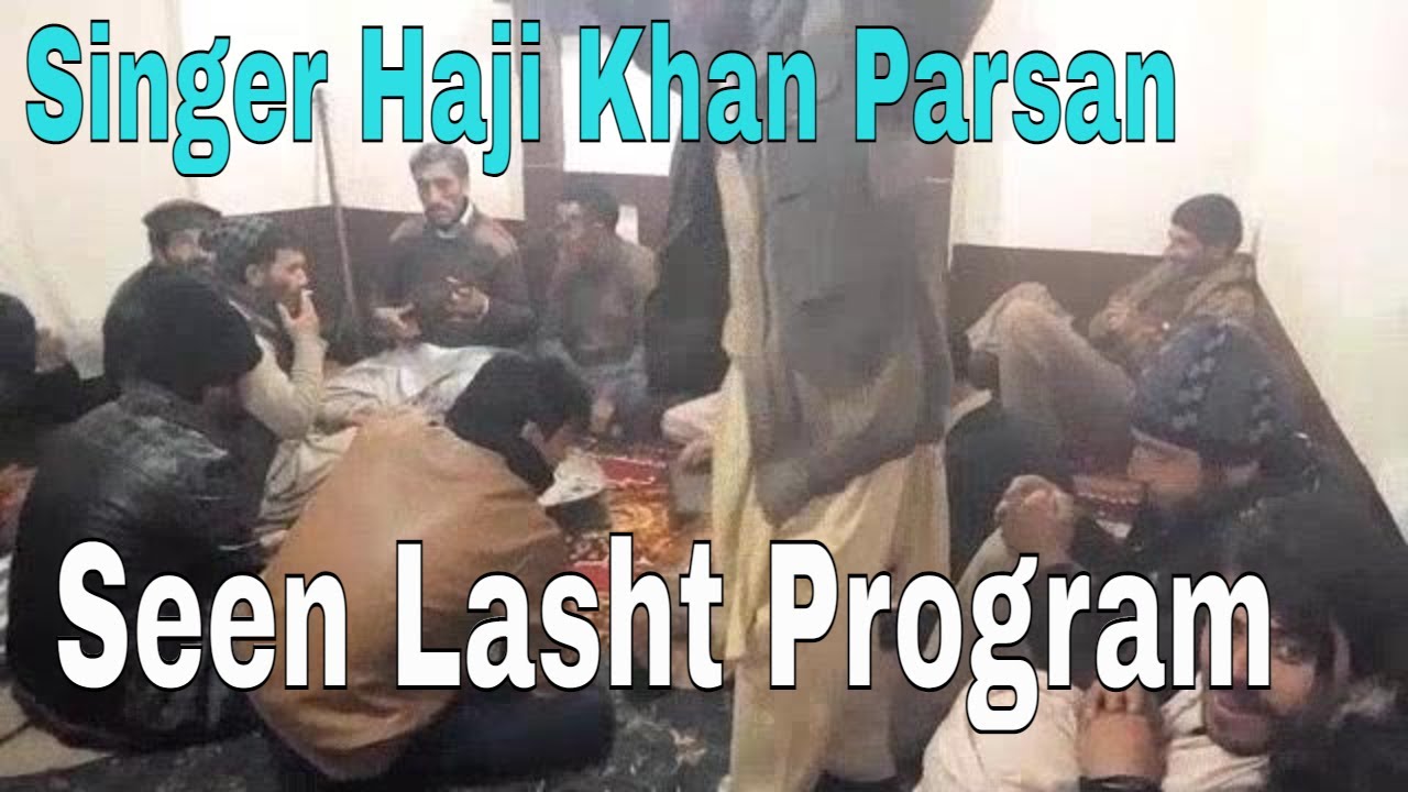 Chitrali Musical Program Seen Lasht || Singer Haji Khan Parsan || Chitrali Singer Bakhtawa Sin Lasht