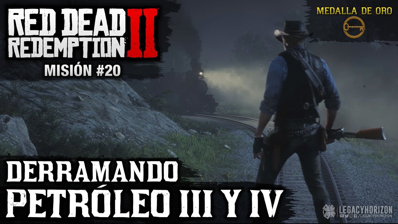 Red Dead Redemption 2 - Misión #20 - Derramando petróleo III y IV  (Medalla de oro)