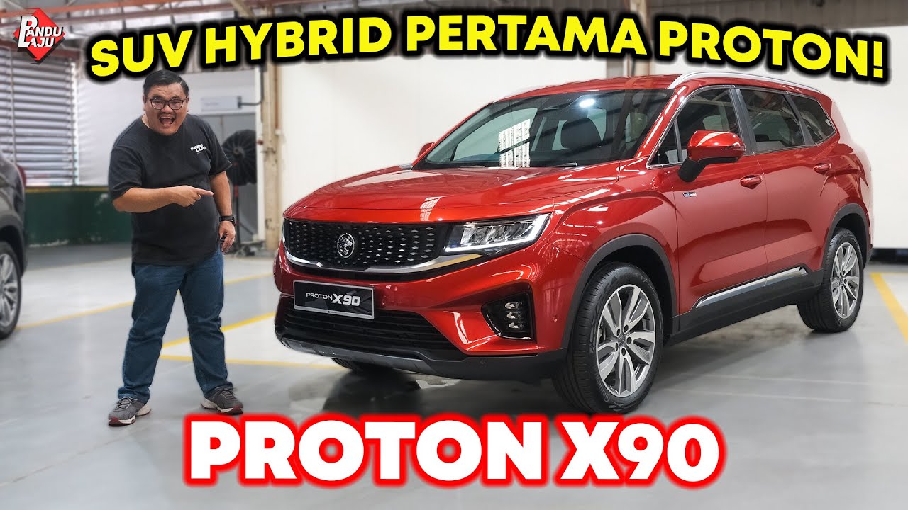 Proton X90 2023 - Lagi Besar, Lagi Canggih, Lagi Mahal !