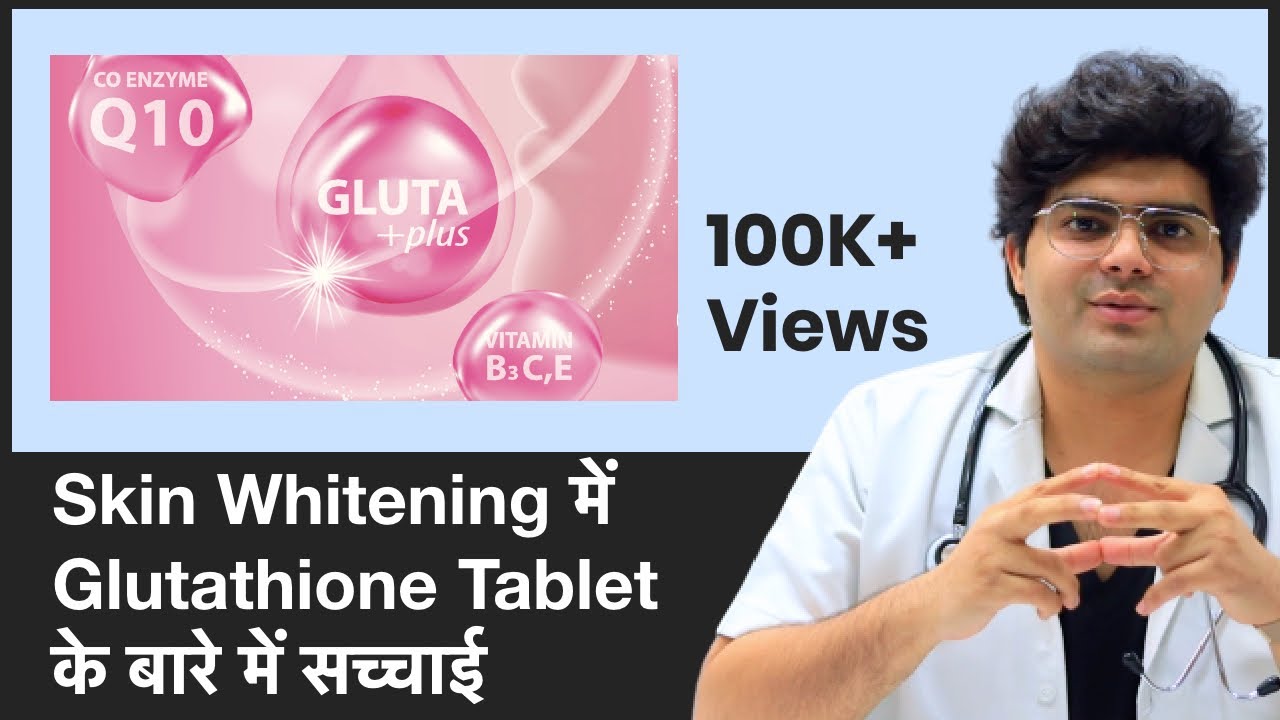Unlocking the Truth About Glutathione Tablets For Skin Whitening | Clear Skin, Pune