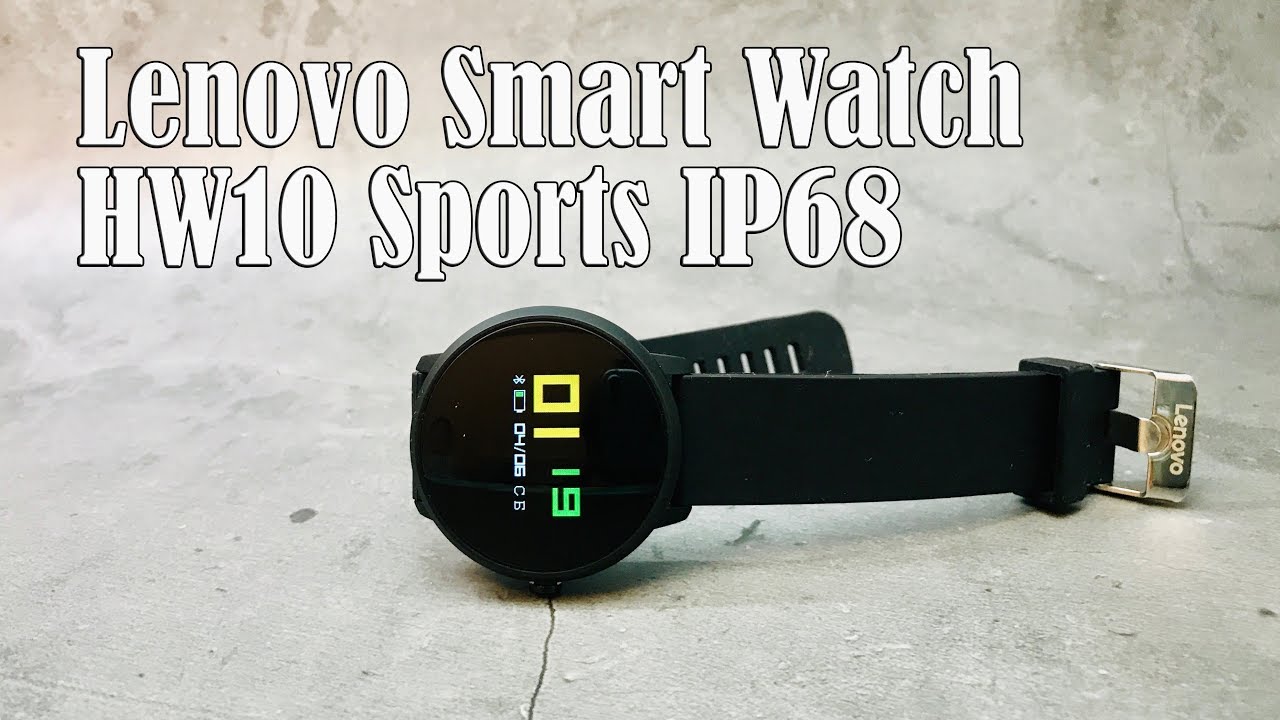 10 фактов об умных часах Lenovo Smart Watch HW10 IP68 внутри