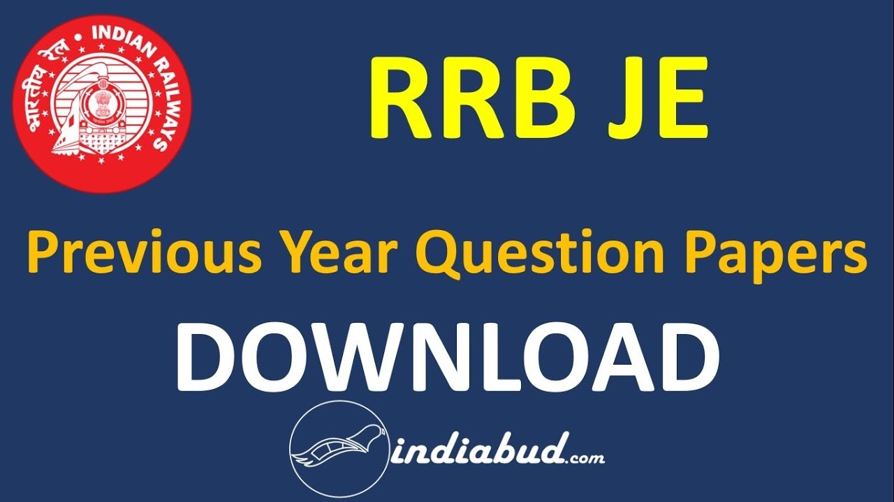 Download RRB JE Previous Year Question Papers