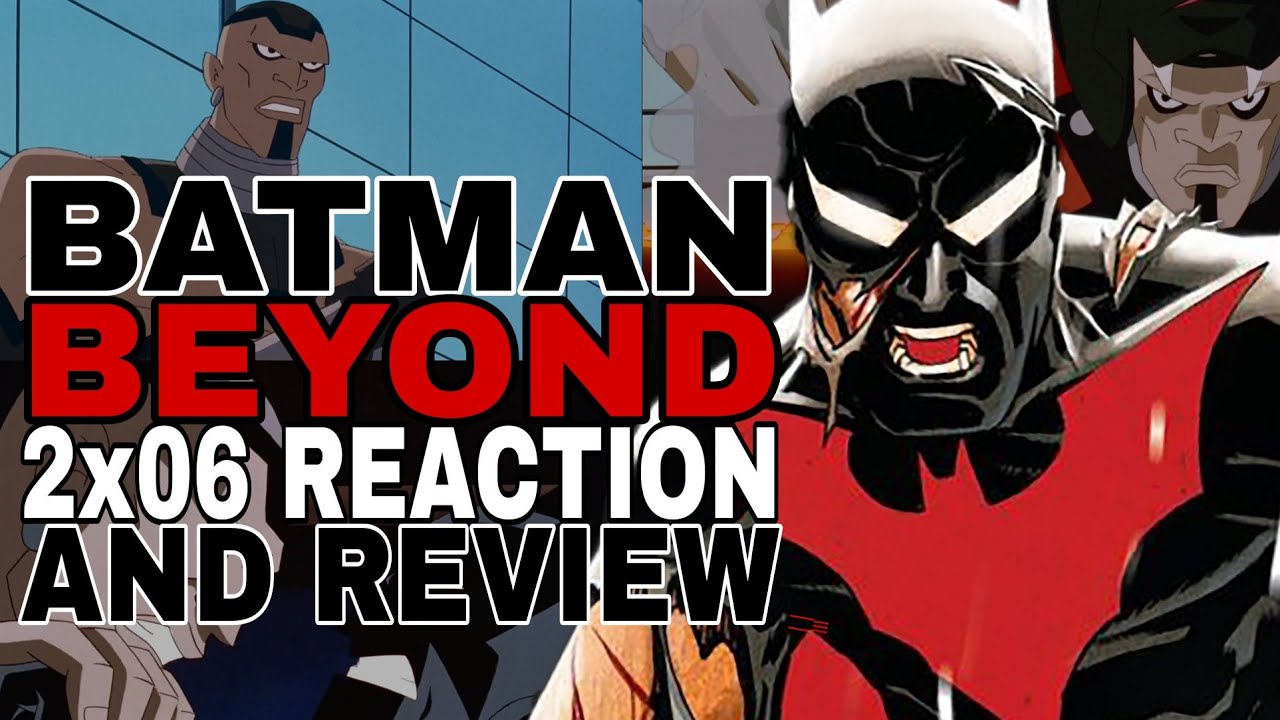 Batman Beyond 2x06 
