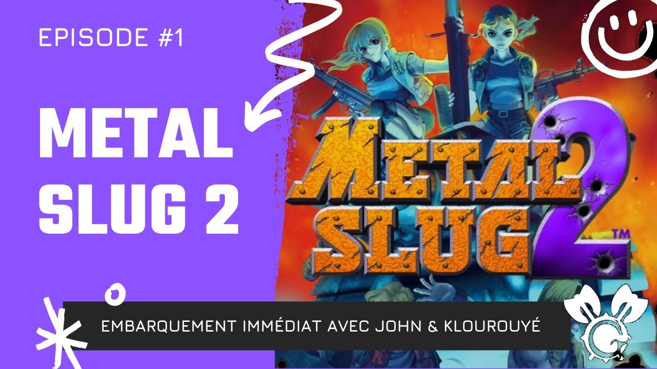 Action, rire et rage ! John et KlourouyeChan s'éclatent sur Metal Slug 2 (épisode 1)
