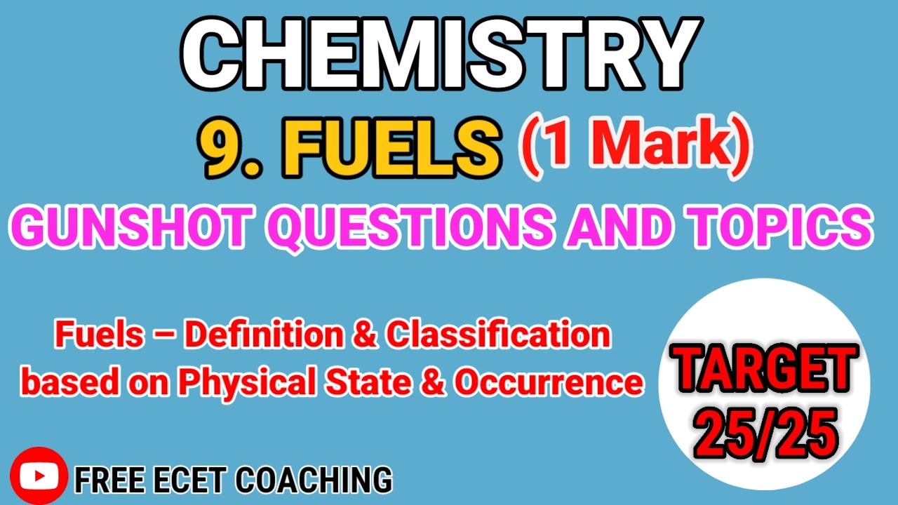 L51: Fuels – Definition & Classification | ECET Chemistry | Physical State & Occurrence | Fuels