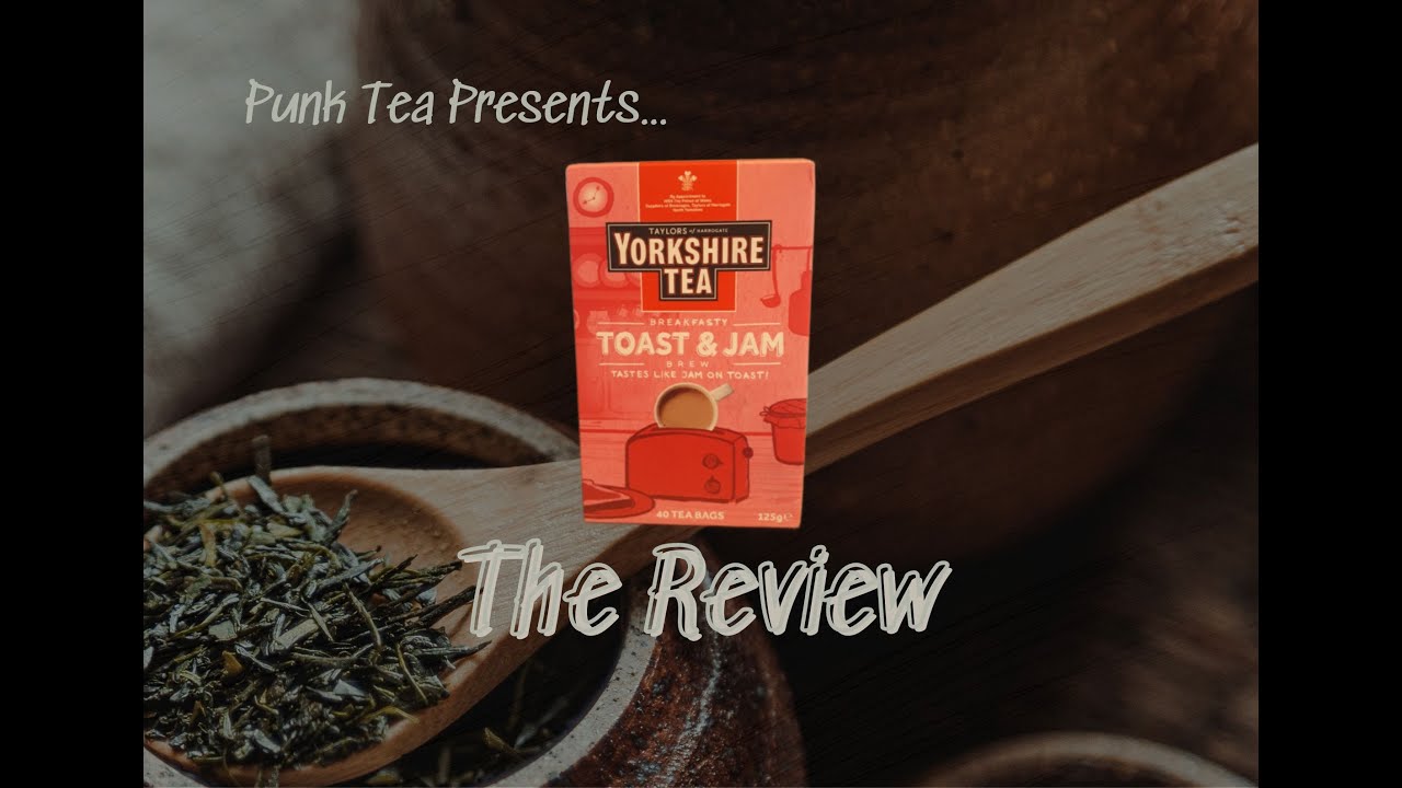 The Review S02 E03 Yorkshire Tea Toast & Jam