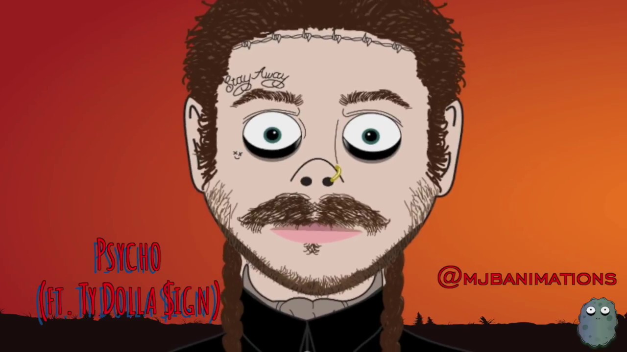 Pyscho - Post Malone Ft. Ty Dolla $ign(Animated Music Video)