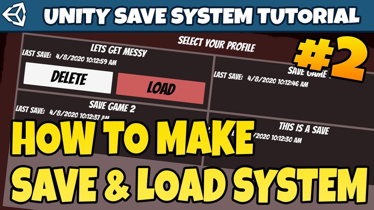 Unity Save System Tutorial | How to make a Save & Load System