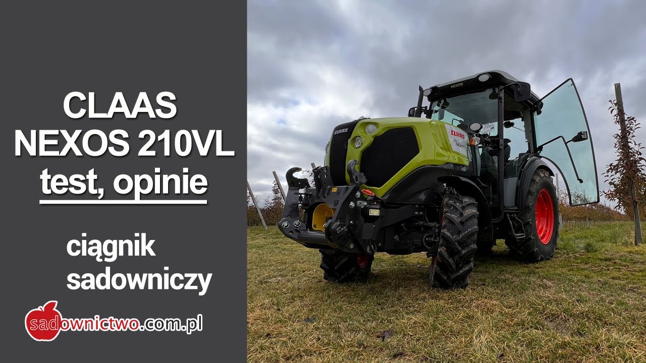 Ciągnik sadowniczy - Claas Nexos 210VL - część 2 - TESTY, OPINIE