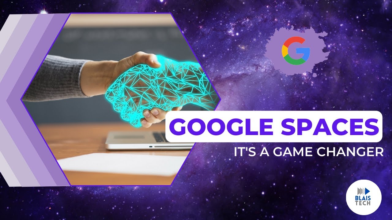 Google Spaces Tutorial