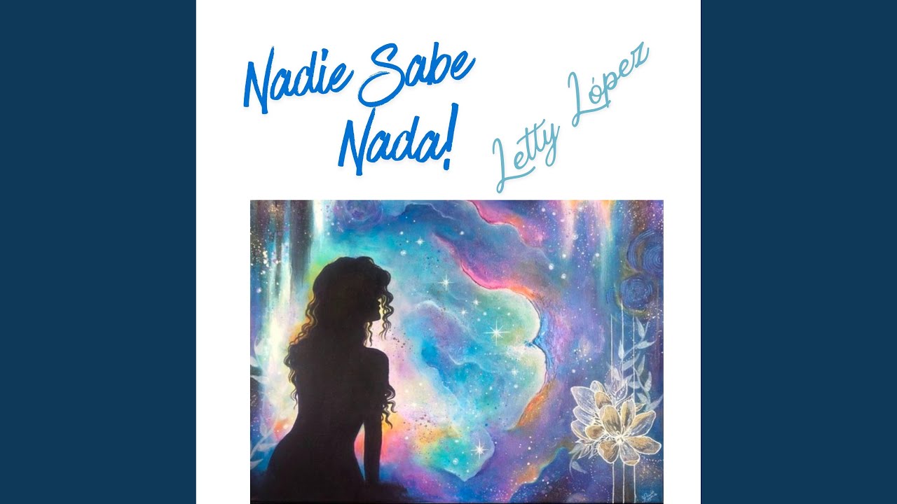 Nadie Sabe Nada