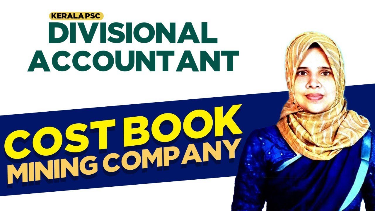 Cost Book Mining Company & Methods of Wage Payments | DIVISIONAL ACCOUNTANT 2025 | EMFAVOUR