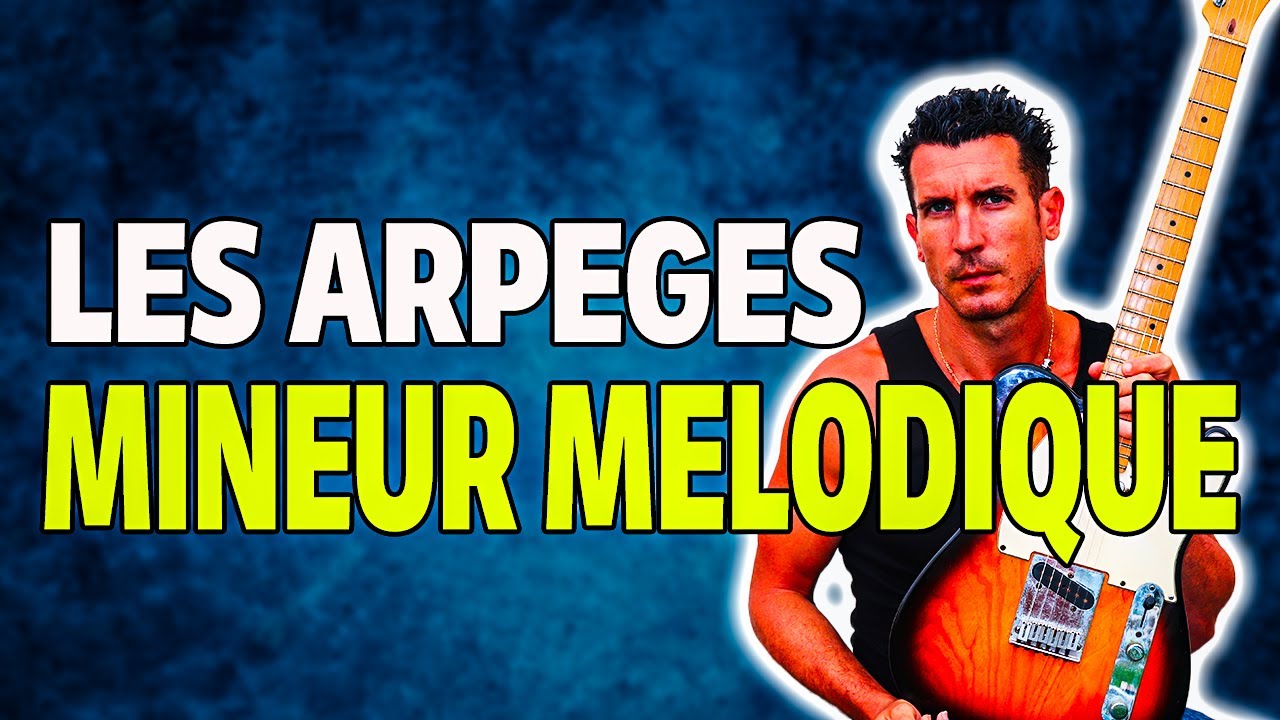 Les ARPEGES issus de la GAMME MINEURE MELODIQUE #guitarvlog 53