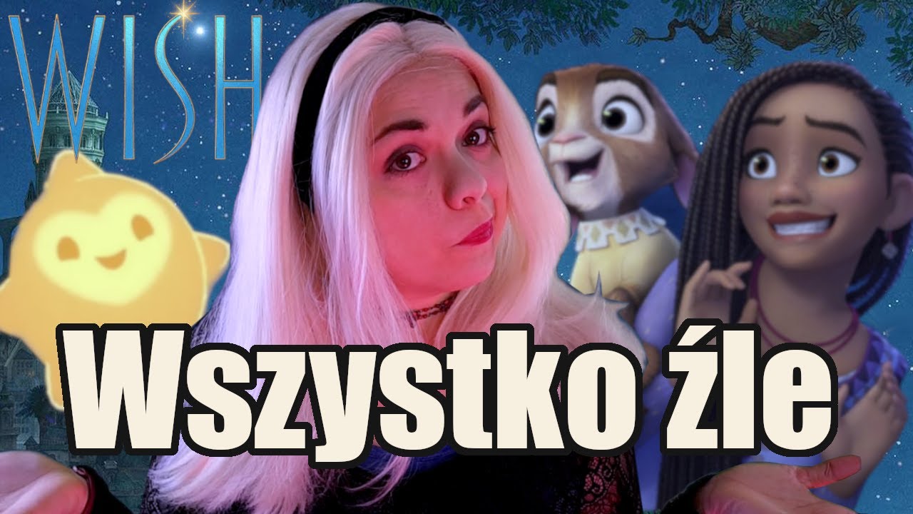 Pogadajmy o problemach z filmem WISH i problemach Disneya - Recenzja filmu 