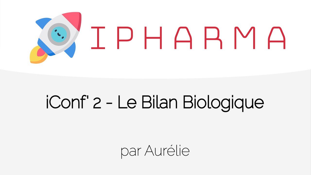 iConf' 2 - Le Bilan Biologique