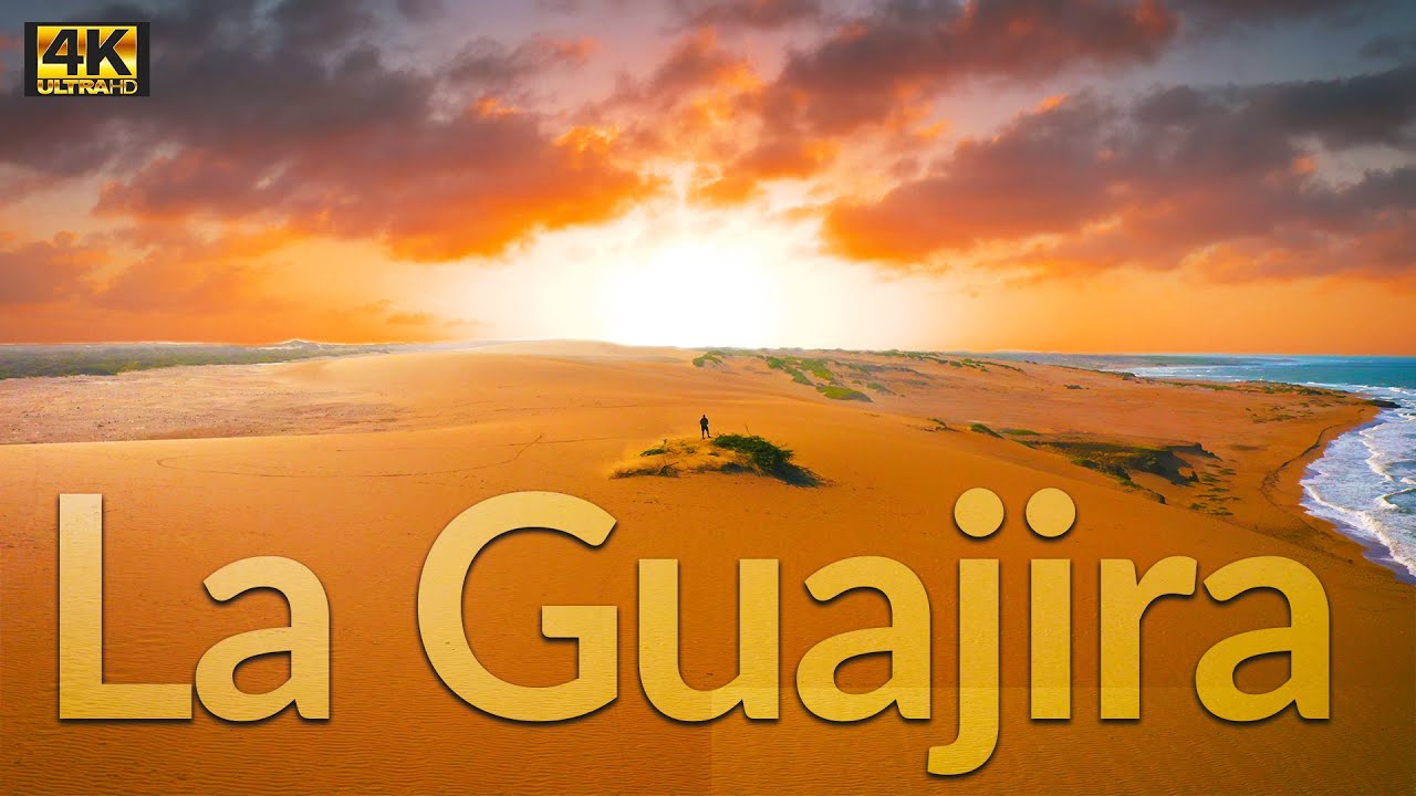 La Guajira Colombia  |  Where the Desert Meets the Sea (4K)