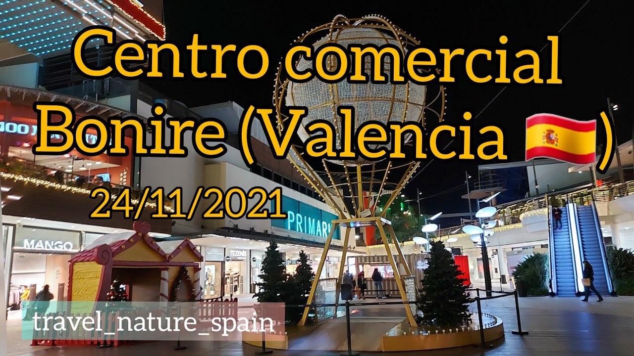 Centro Comercial Bonire, Valencia (spain)