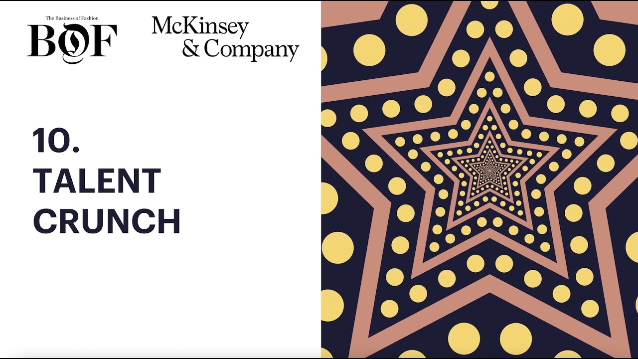 A Talent Crunch Is Heading Our Way | The Business of Fashion