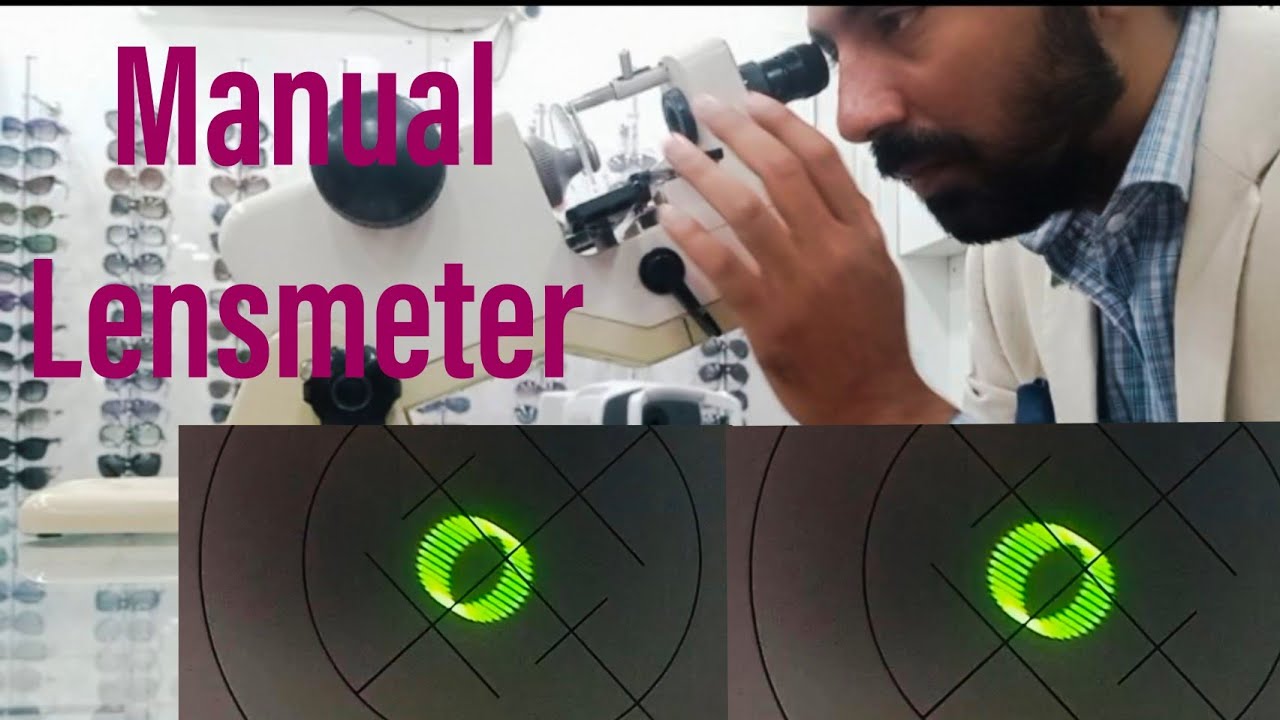 Manual lensometer/ Practical demonstration