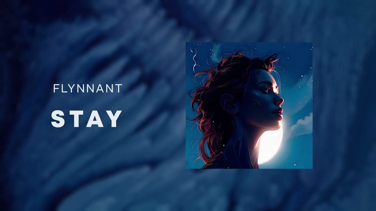 FLYNNANT - Stay #electronica #ghouse #carmusic #housemusic