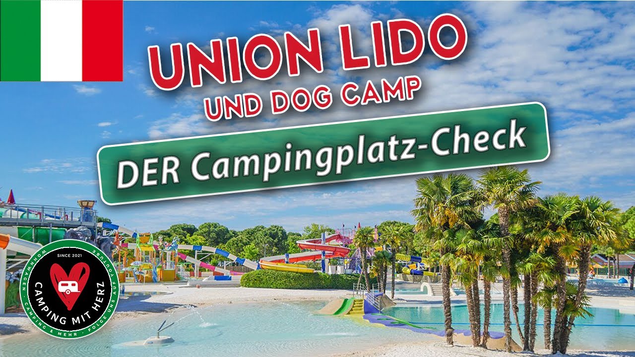 Union Lido & Dog Camp - DER Campingplatz Check - Camping Italien