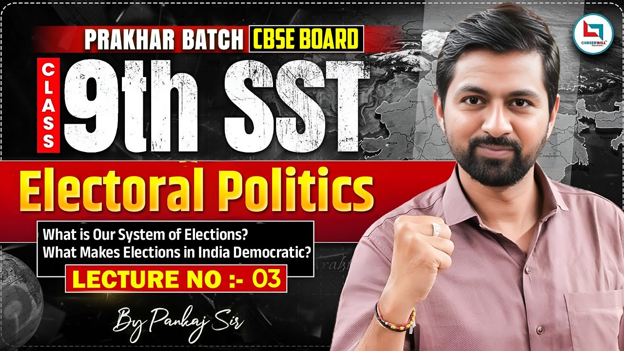 Electoral Politics | CBSE Class 9 SST | Full Chapter Revision Class | Live By Pankaj Sir