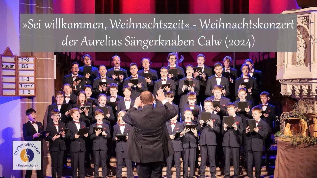»Sei willkommen, Weihnachtszeit« — Weihnachtskonzert der Aurelius Sängerknaben Calw (2024)