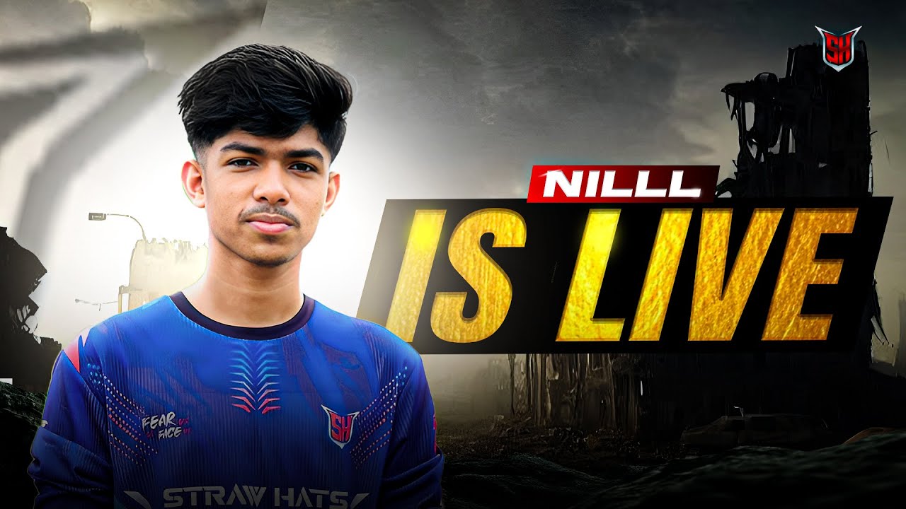 POOKIE BAGDE 🔥 🔴 NILLL IS LIVE || SH NILLL 69 || STRAW HATS || IQ 13