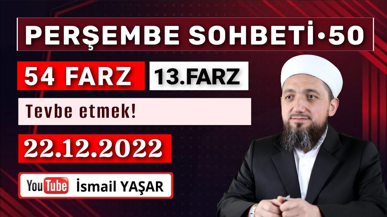 Perşembe Sohbeti • Tevbe Etmek | 22.12.2022