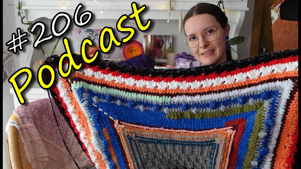 #206 Podcast - Decke, Oster CAL & vieles mehr! - #häkeln #Podcast #stricken
