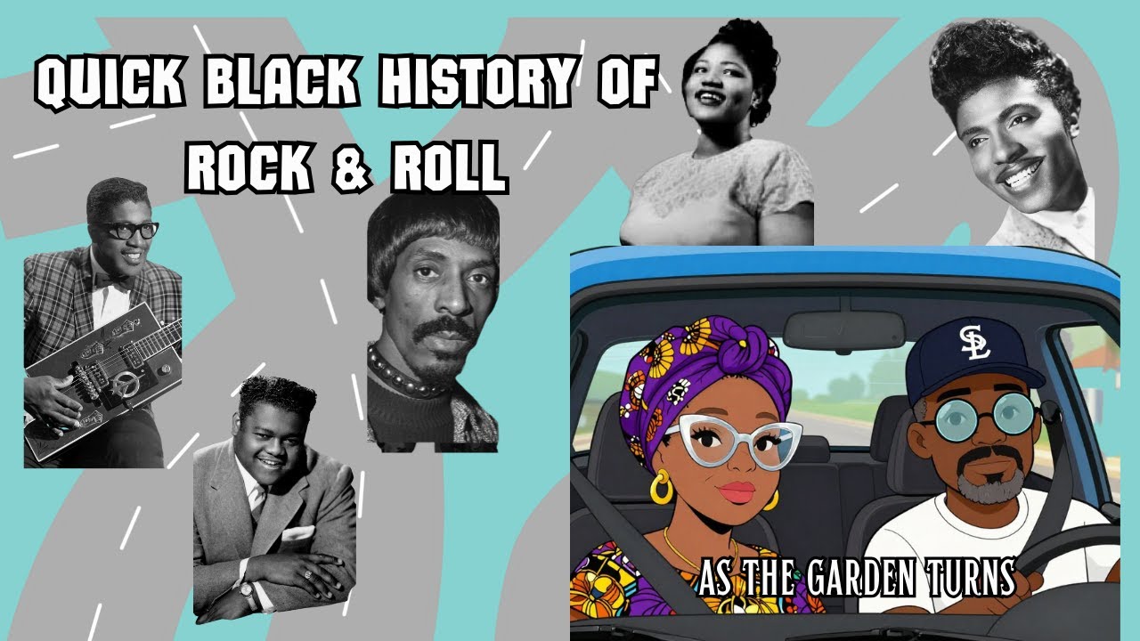 QUICK HISTORY OF ROCK & ROLL! HAPPY BLACK HISTORY MONTH! #asthegardenturns #blackhistory #teach
