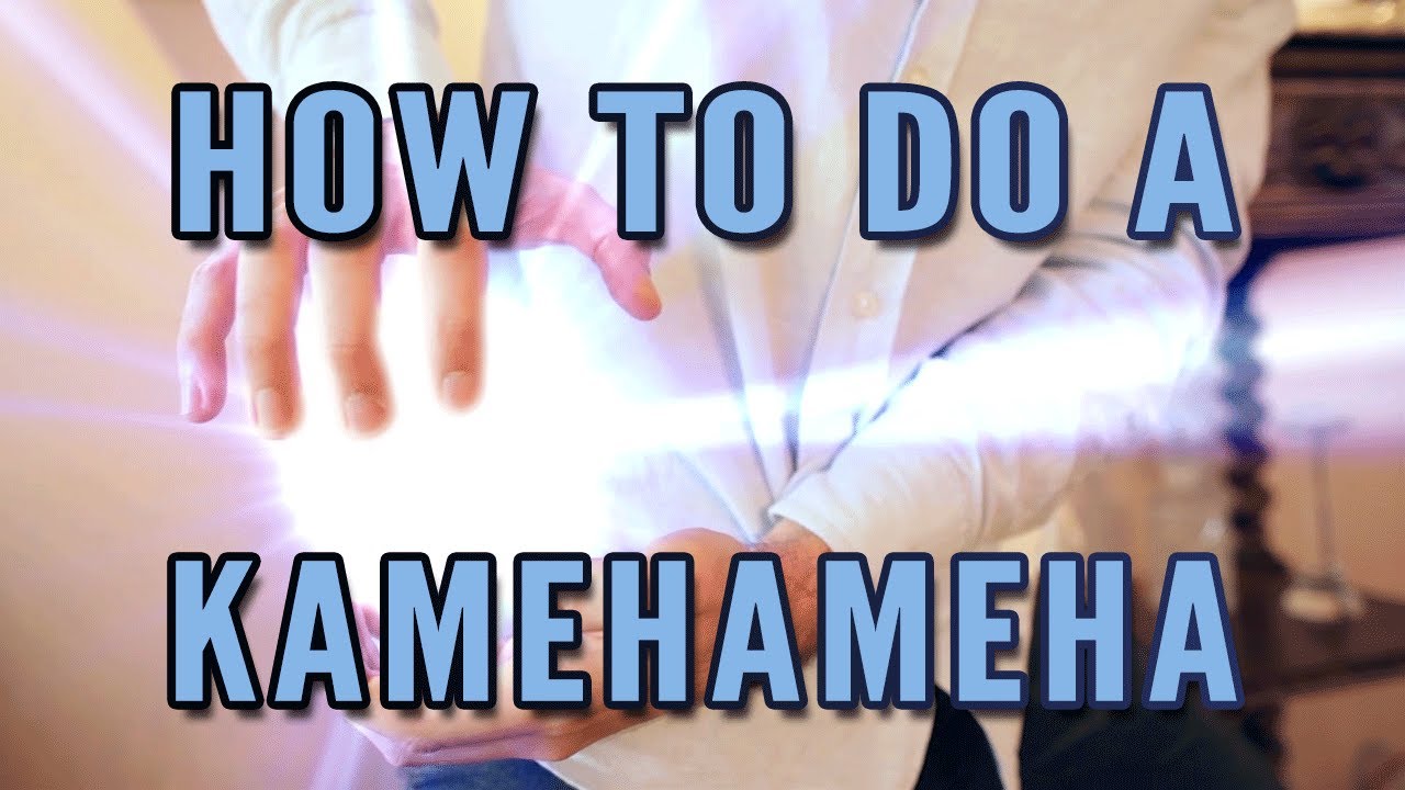 How To Do A Kamehameha!
