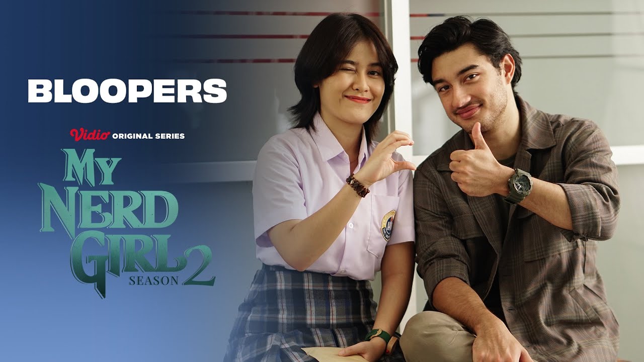 Bloopers | My Nerd Girl 2 | Naura Ayu