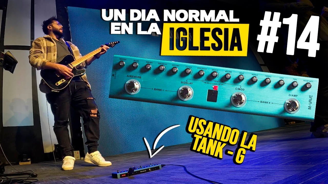Un dia normal en la Iglesia #14 - Usando la TANK-G de M-VAVE ¿Suena Bien? ► Sebas Mora