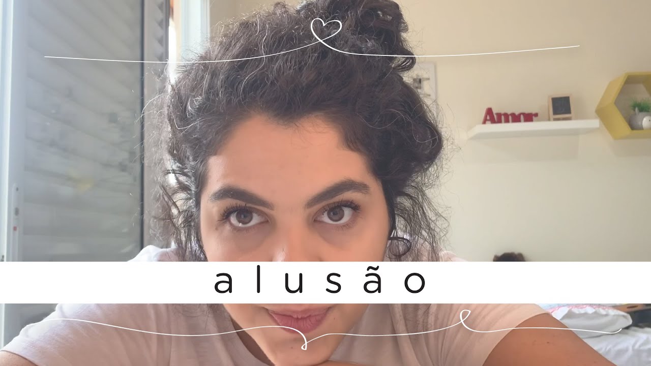 ALUS&Atilde;O | Figuras de Linguagem